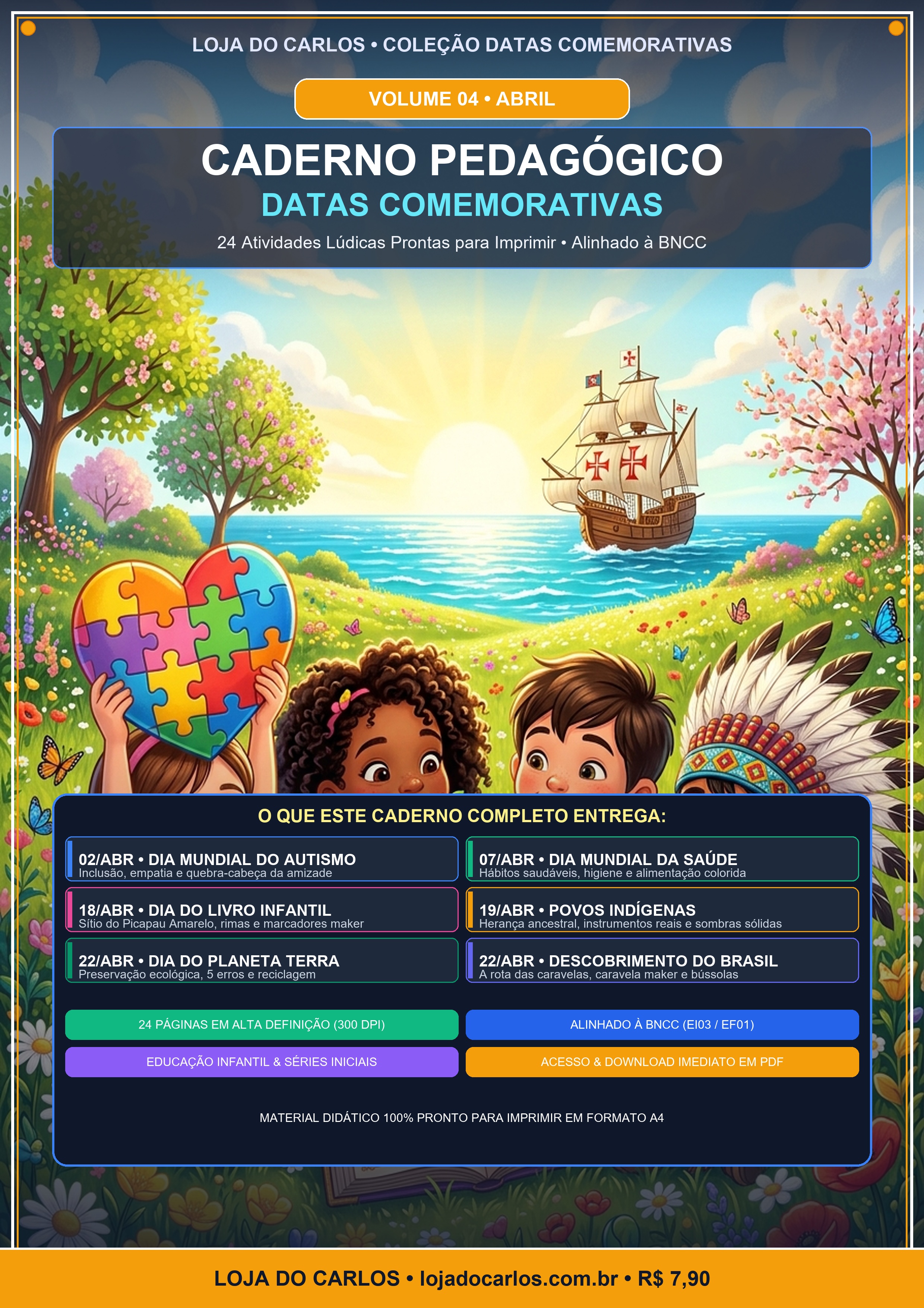 Caderno Pedagógico de Datas Comemorativas: Abril (Vol. 04)