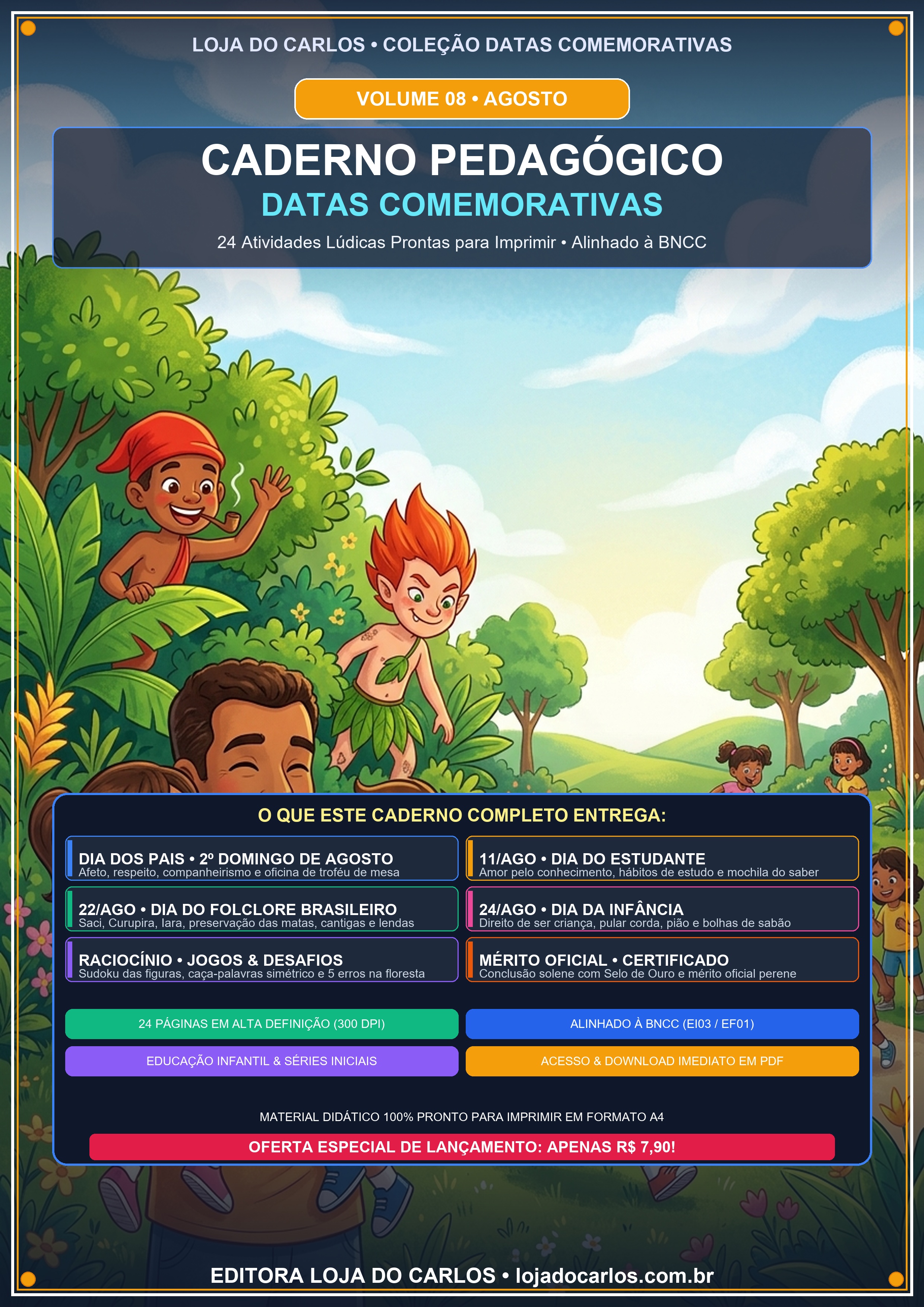 Caderno Pedagógico de Datas Comemorativas: Agosto (Vol. 08)